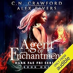 Agent of Enchantment Audiobook By C.N. Crawford, Alex Rivers cover art