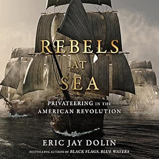 Rebels at Sea Audiolibro Por Eric Jay Dolin arte de portada