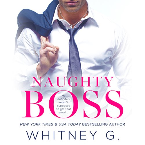 Naughty Boss Audiobook By Whitney G. cover art