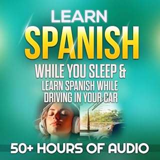 Learn Spanish While You Sleep & Learn Spanish While Driving in Your Car cover art