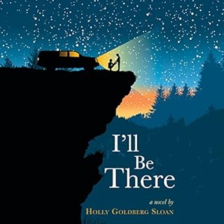 I'll Be There Audiobook By Holly Goldberg Sloan cover art