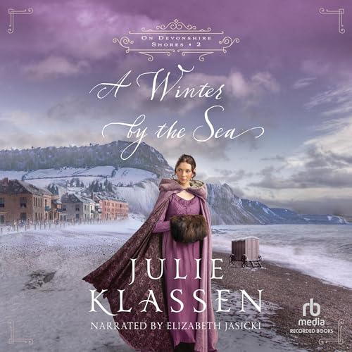 A Winter by the Sea Audiobook By Julie Klassen cover art