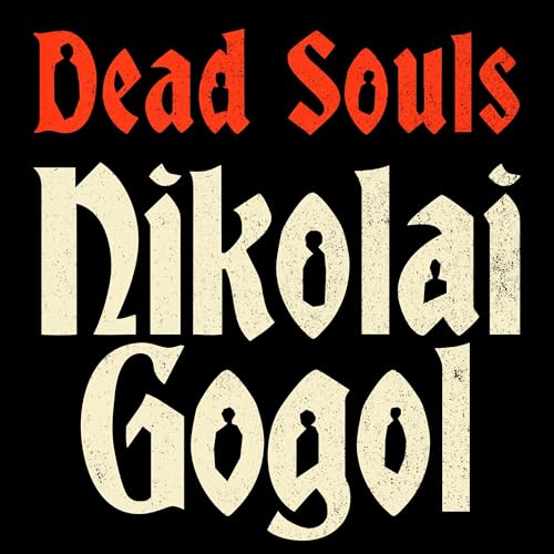 Dead Souls Audiolivro Por Nikolai Gogol capa