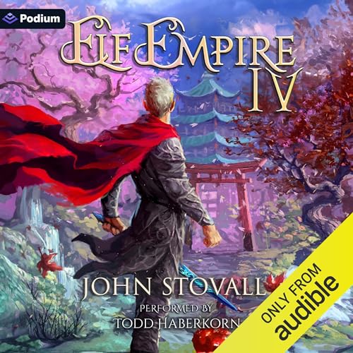 Elf Empire 4 Audiobook By John Stovall cover art