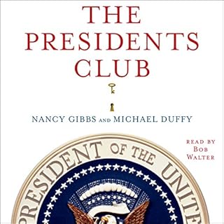 The Presidents Club Audiolibro Por Nancy Gibbs, Michael Duffy arte de portada