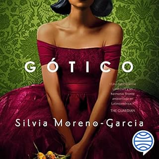 Gótico Audiobook By Silvia Moreno-García, Alexander Páez García - traductor cover art