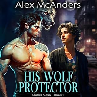 His Wolf Protector Audiobook By Alex McAnders cover art