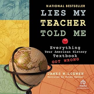 Lies My Teacher Told Me Audiobook By James W. Loewen cover art