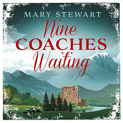 Nine Coaches Waiting Audiolibro Por Mary Stewart arte de portada