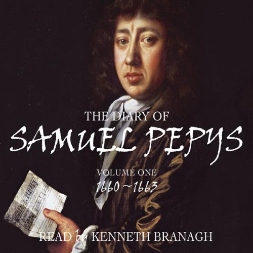 The Diary of Samuel Pepys, Volume 1, 1660-1663 Audiobook By Samuel Pepys cover art