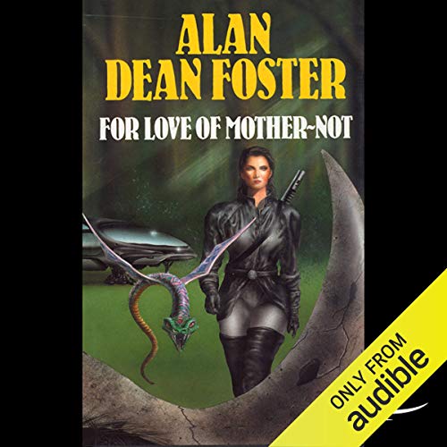 For Love of Mother-Not Audiobook By Alan Dean Foster cover art