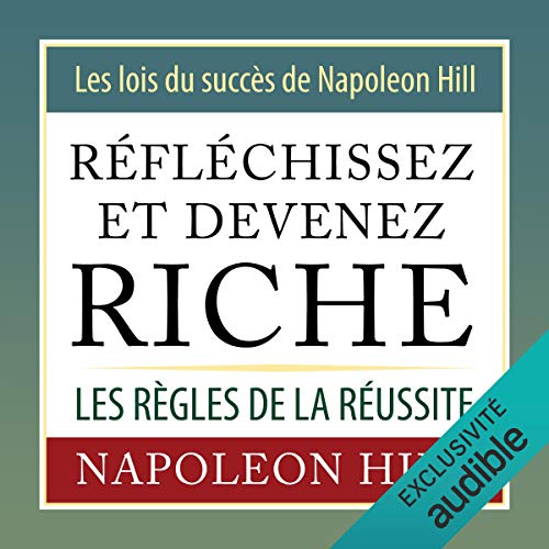 Couverture de Réfléchissez et devenez riche. Les lois du succès de Napoleon Hill