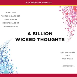 A Billion Wicked Thoughts Audiolibro Por Sai Goddam, Ogi Ogas arte de portada