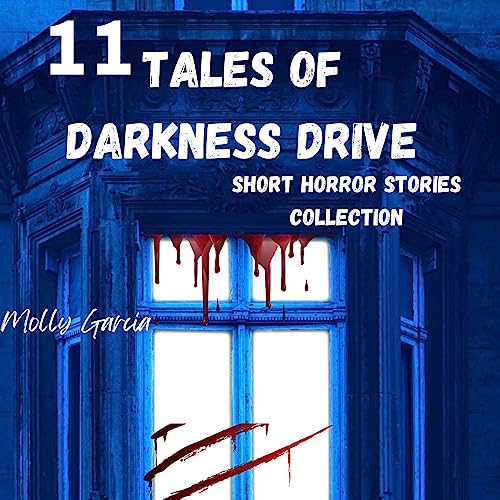 Tales of Darkness Drive Audiobook By Molly Garcia cover art