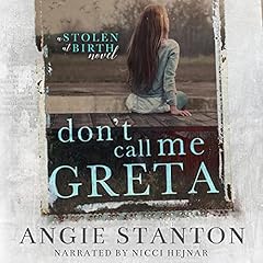 Don't Call Me Greta Audiobook By Angie Stanton cover art