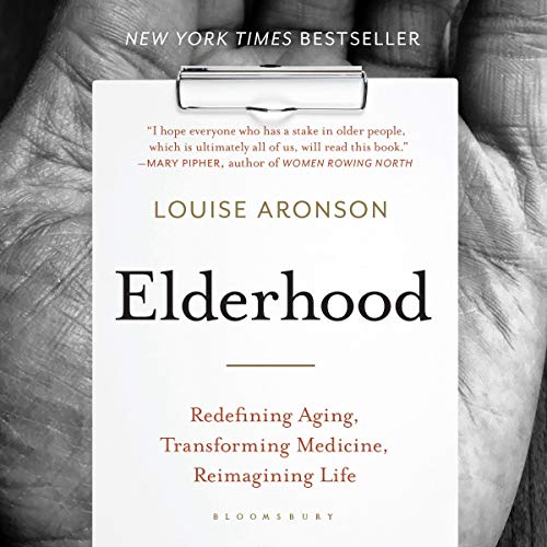 Elderhood Audiobook By Louise Aronson cover art