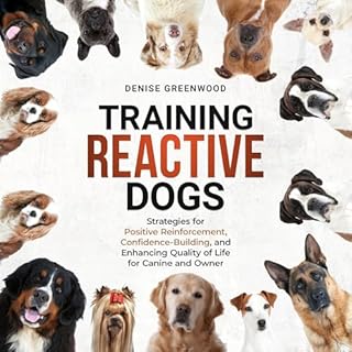 Training Reactive Dogs Audiobook By Denise Greenwood cover art