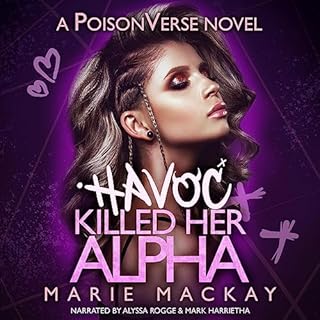 Havoc Killed Her Alpha Audiobook By Marie Mackay cover art