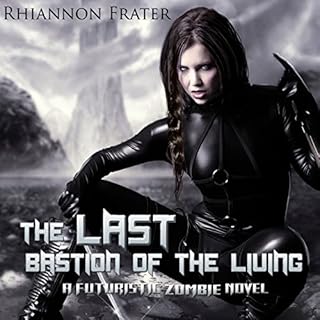 The Last Bastion of the Living Audiolibro Por Rhiannon Frater arte de portada