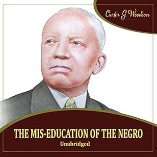 The Mis-Education of the Negro Audiolibro Por Carter Goodwin Woodson arte de portada