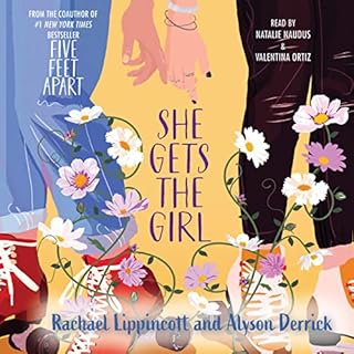 She Gets the Girl Audiobook By Rachael Lippincott, Alyson Derrick cover art