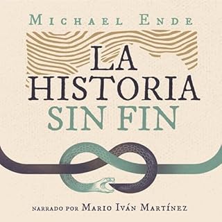 La historia sin fin [The Never Ending Story] Audiolibro Por Michael Ende, Miguel Sáenz - translator arte de portada