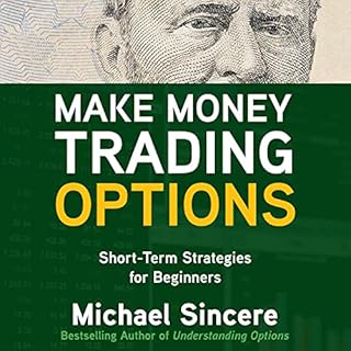 Make Money Trading Options Audiobook By Michael Sincere cover art