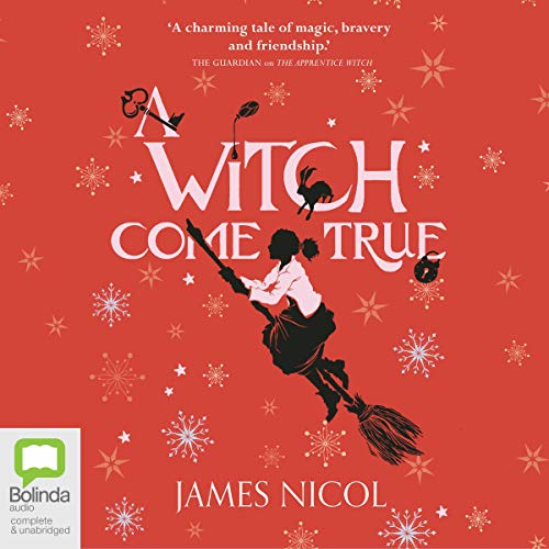 A Witch Come True Audiobook By James Nicol cover art