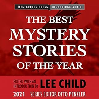 The Best Mystery Stories of the Year: 2021 Audiobook By Lee Child - editor and introduction, Otto Penzler - series editor cov