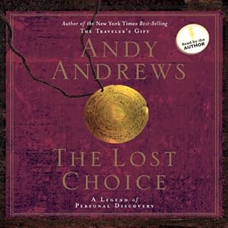 The Lost Choice Audiolibro Por Andy Andrews arte de portada