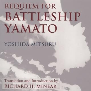 Requiem for Battleship Yamato Audiolibro Por Yoshida Mitsuru, Richard Minear - translator arte de portada