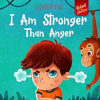 I Am Stronger than Anger Audiobook By Elizabeth Cole cover art