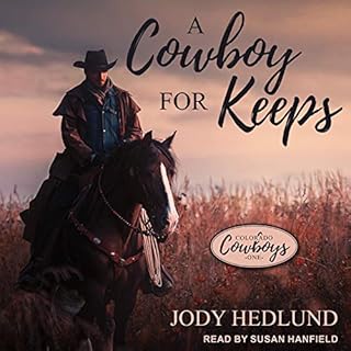 A Cowboy for Keeps Audiobook By Jody Hedlund cover art