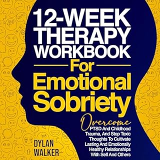 Heal From Within and Reclaim Your Inner Self with Emotional Sobriety Audiolibro Por Dylan Walker arte de portada