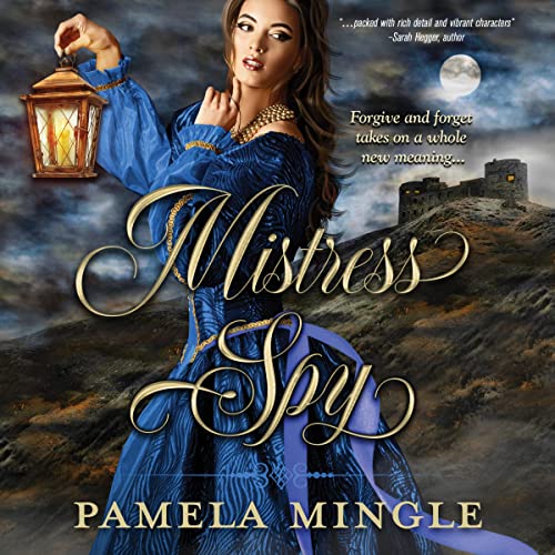 Mistress Spy Audiobook By Pamela Mingle cover art