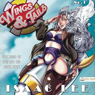 Wings and Tails Audiobook By Isaac Lee cover art