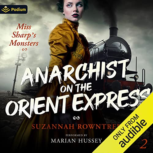 Anarchist on the Orient Express Audiolibro Por Suzannah Rowntree arte de portada