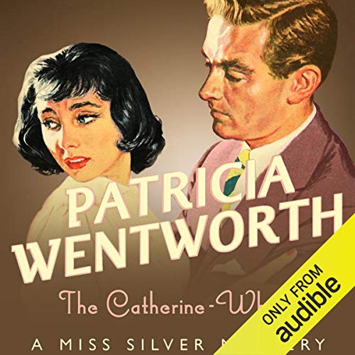 The Catherine Wheel Audiobook By Patricia Wentworth cover art