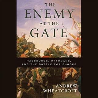 The Enemy at the Gate Audiobook By Andrew Wheatcroft cover art