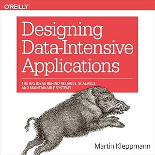 Designing Data-Intensive Applications Audiolibro Por Martin Kleppmann arte de portada