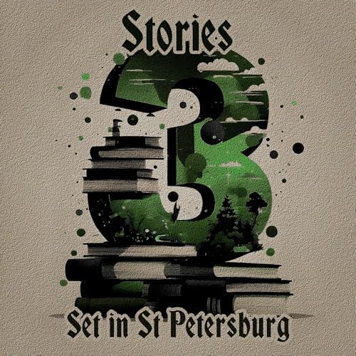 3 Stories - Set in St Petersburg Audiolivro Por Nikolai Gogol, L T Meade, Anton Chekhov capa