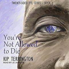 You're Not Allowed to Die Audiolibro Por Kip Terrington arte de portada