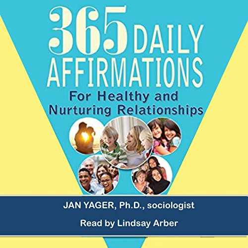 365 Daily Affirmations for Healthy and Nurturing Relationships Audiolibro Por Jan Yager arte de portada