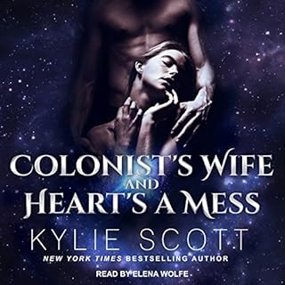 Colonist's Wife and Heart's a Mess Audiobook By Kylie Scott cover art