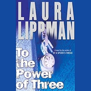 To the Power of Three Audiolibro Por Laura Lippman arte de portada