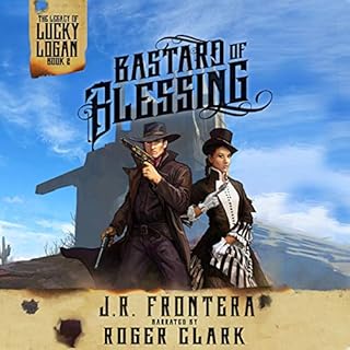 Bastard of Blessing: A Western Steampunk Adventure Audiolibro Por J. R. Frontera arte de portada