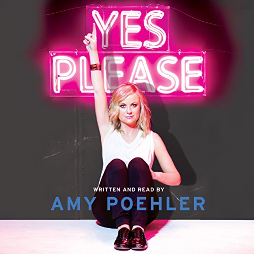 Yes Please Audiobook By Amy Poehler cover art