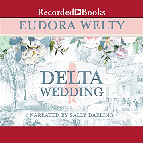 Delta Wedding Audiolibro Por Eudora Welty arte de portada