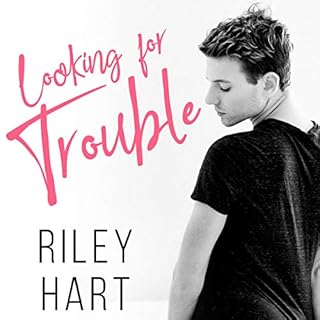 Looking for Trouble Audiobook By Riley Hart cover art