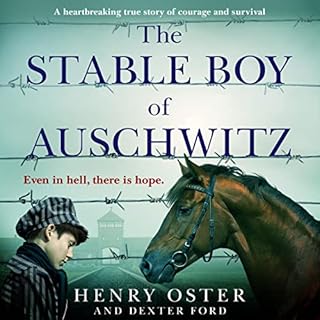 The Stable Boy of Auschwitz Audiobook By Henry Oster, Dexter Ford cover art